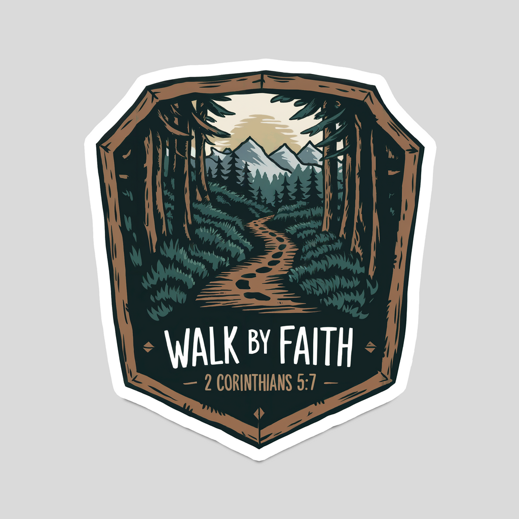 Walk by Faith - Badge Sticker