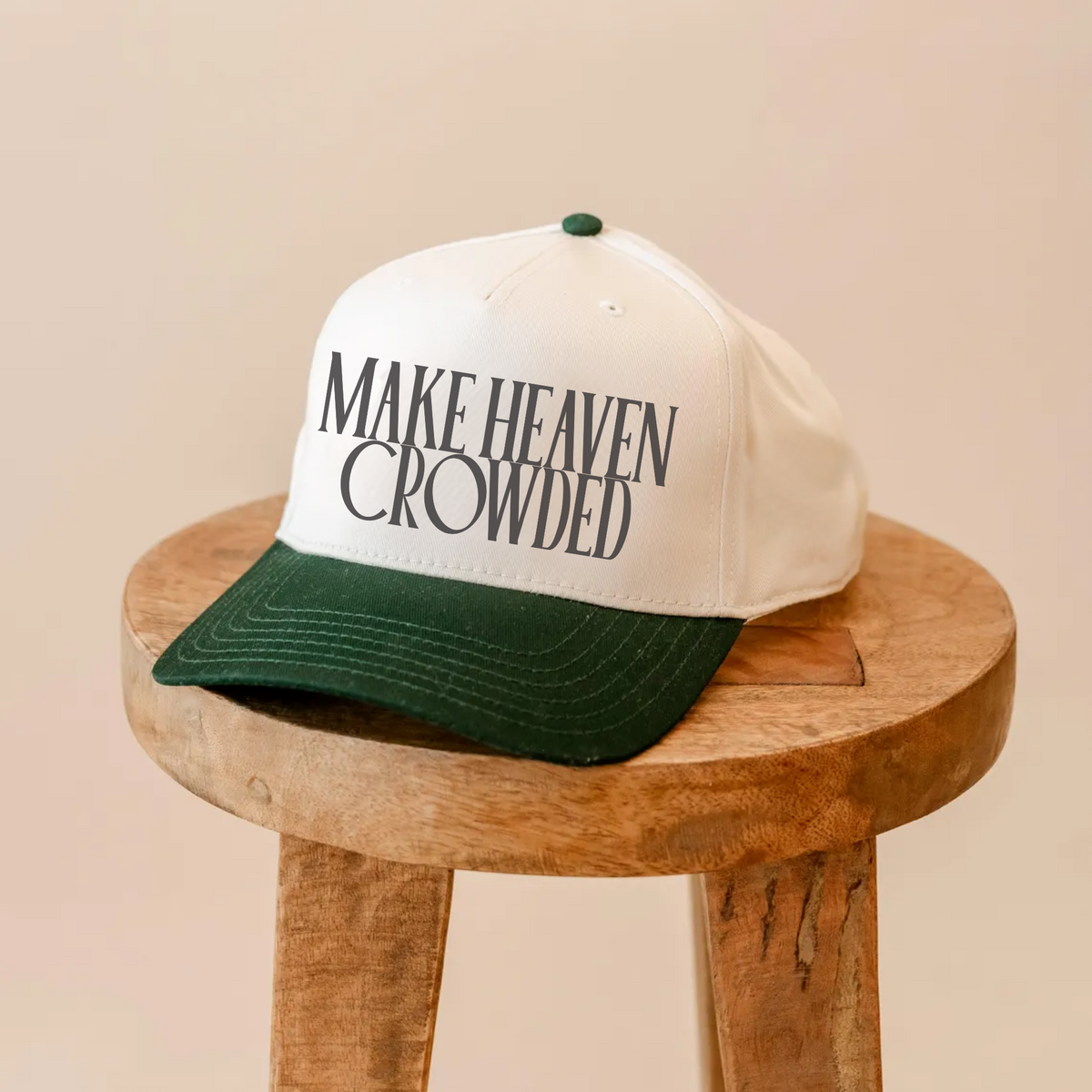 Make Heaven Crowded Trucker Hat