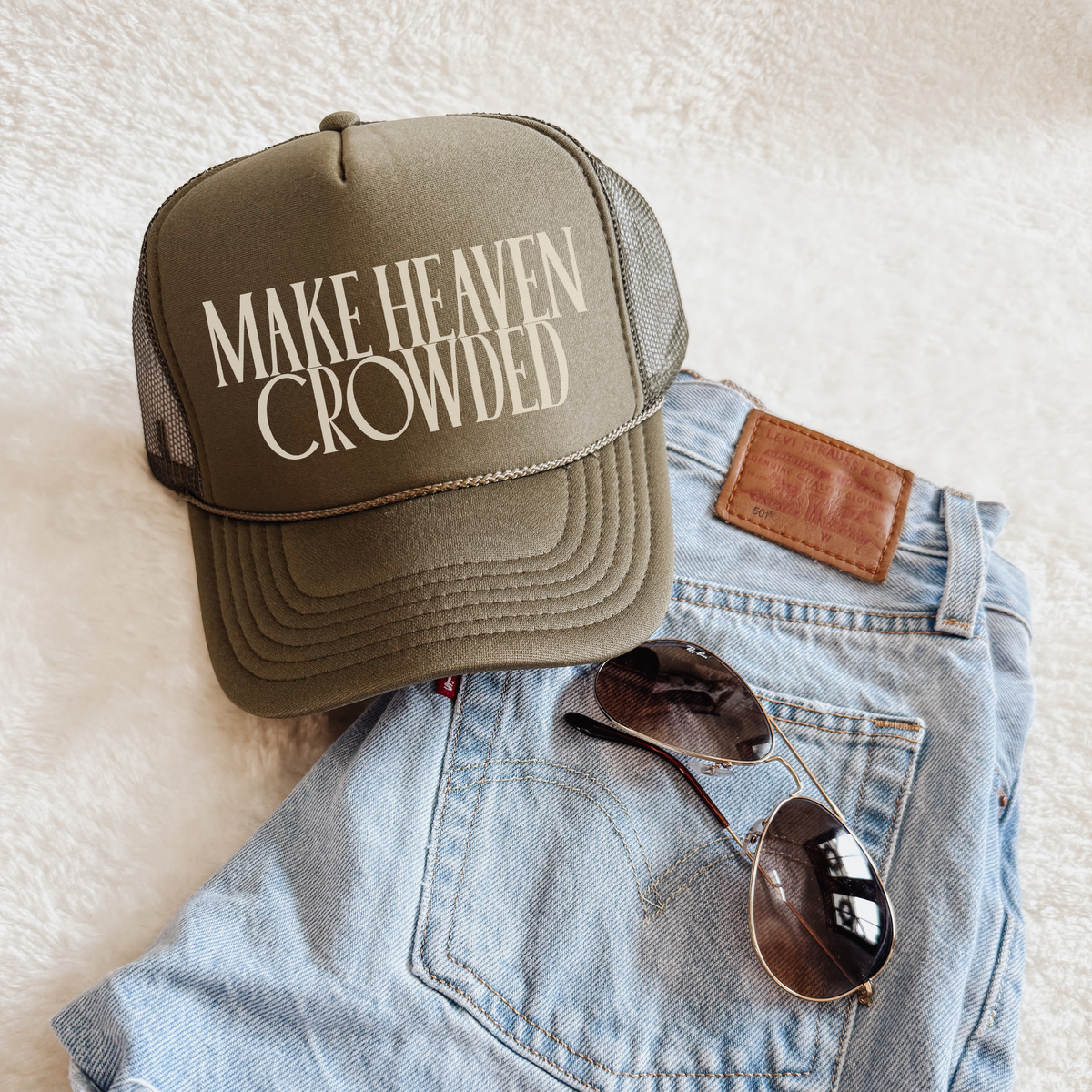 Make Heaven Crowded Trucker Hat